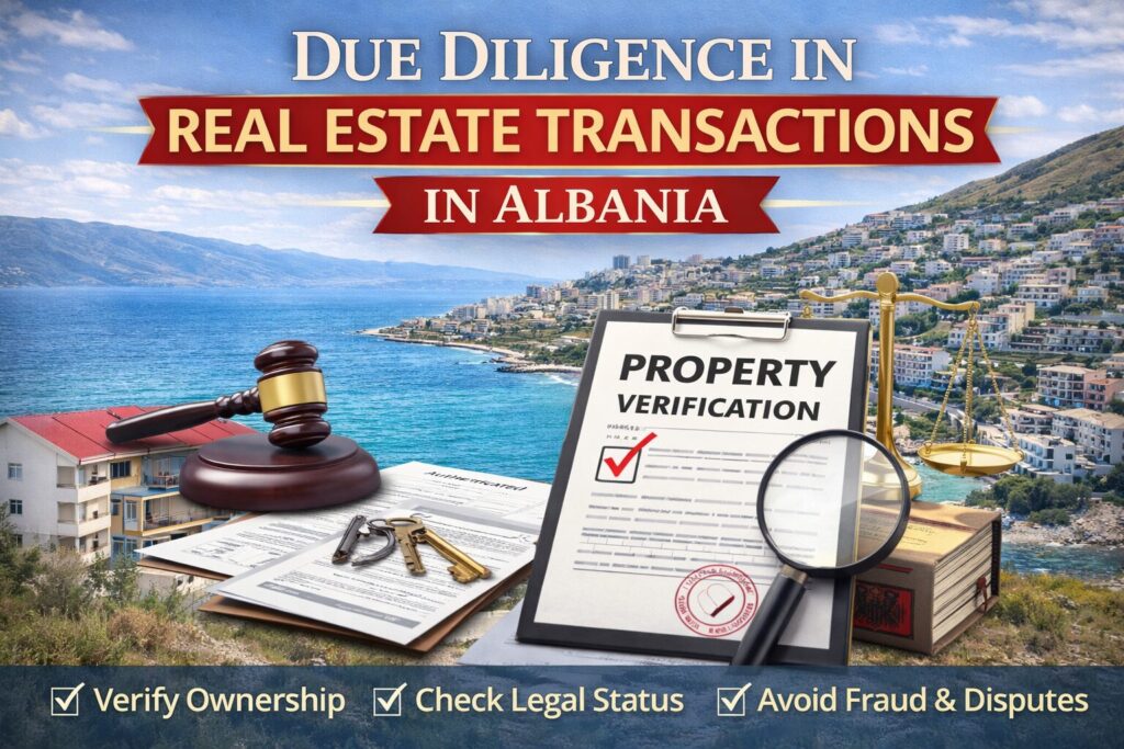 due diligence real estate Albania property verification legal process guide