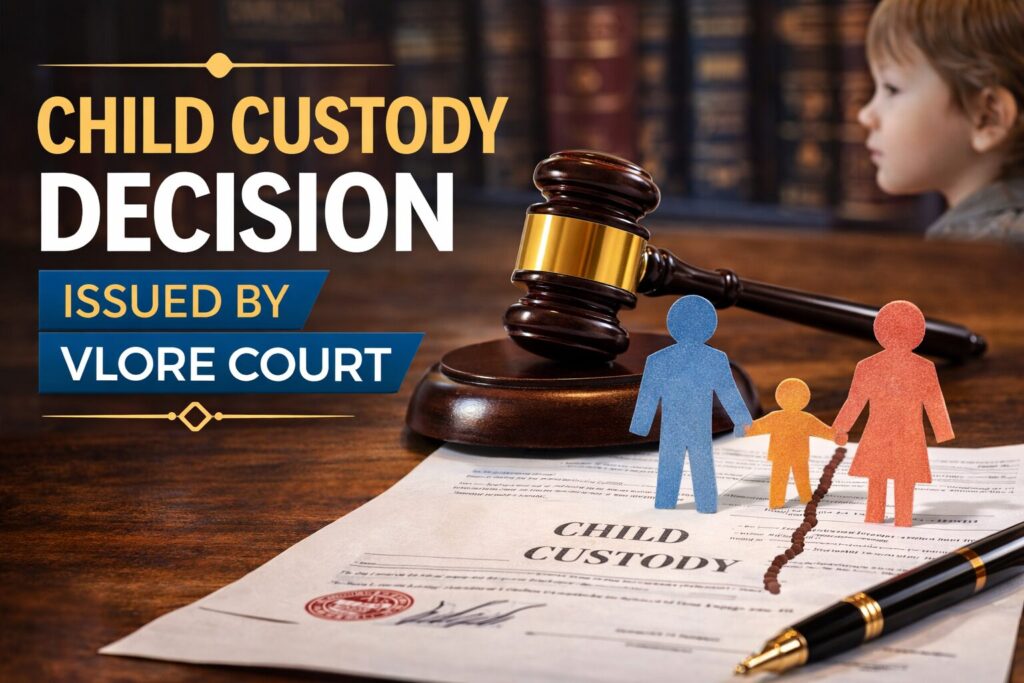 child custody case vlore court family law decision