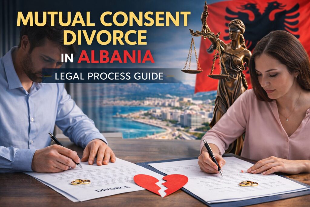 mutual consent divorce in albania legal process