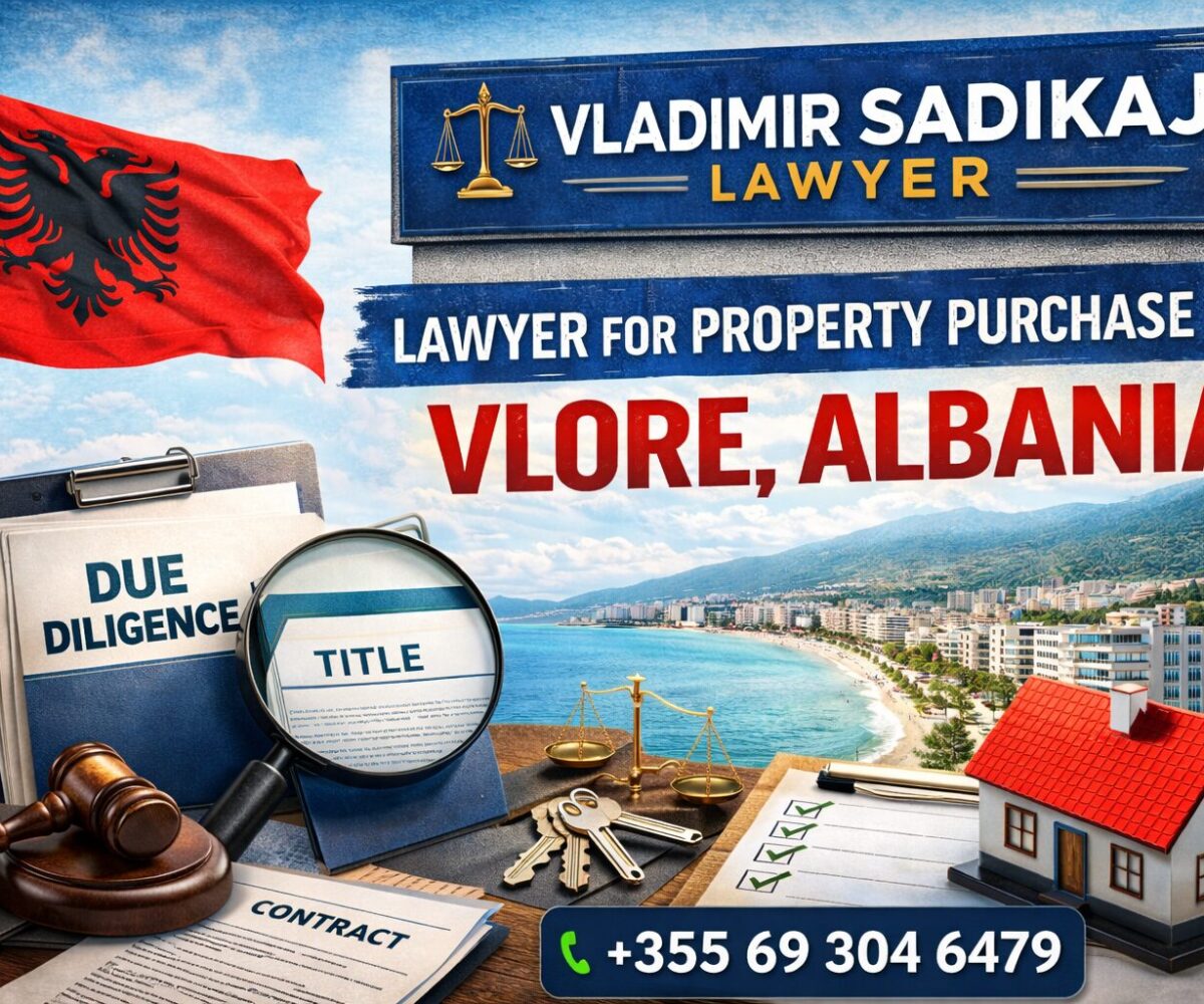 lawyer for property purchase in Vlore Albania